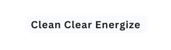 Clean Clear Energize